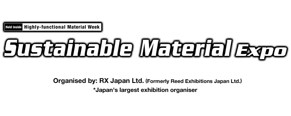 Material Week OSAKA - 일본 오사카 서스테인어블 재료 박람회 2027